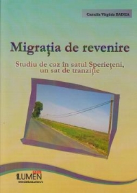 Migratia de revenire Studiu de caz in satul Sperieteni un sat de tranzitie