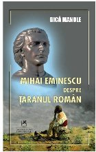 Mihai Eminescu despre ţăranul român