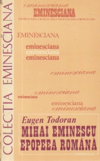 Mihai Eminescu. Epopeea romana