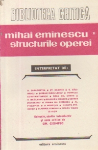 Mihai Eminescu, II - Structurile operei interpretat de...