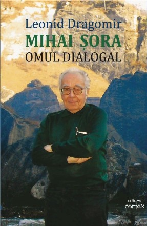 Mihai Şora : omul dialogal