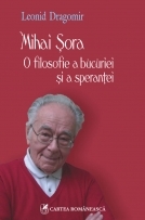 Mihai Sora. O filosofie a bucuriei si a sperantei