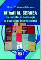 Mihail Cernea inovator î sociologie