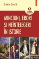 Minciuni erori neintelegeri istorie