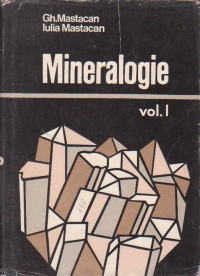 Mineralogie Volumul I