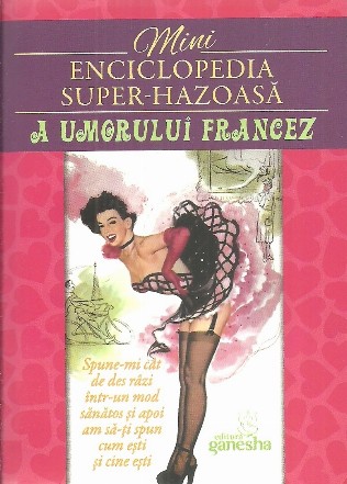 Mini enciclopedia super-hazoasa a umorului francez