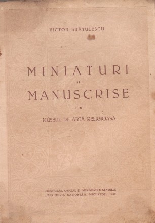 Miniaturi si manuscrise din museul de arta religioasa