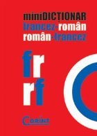 miniDICTIONAR FRANCEZ-ROMAN, ROMAN-FRANCEZ