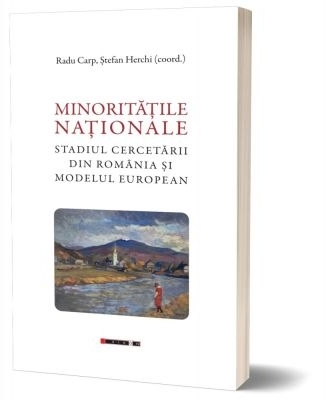 Minorităţile naţionale : stadiul cercetării din România şi modelul european