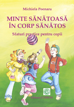 Minte sanatoasa in corp sanatos. Sfaturi practice pentru copii