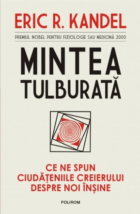 Mintea tulburată. Ce ne spun ciudățeniile creierului despre noi înșine