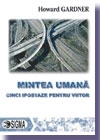 Mintea umana: cinci ipostaze pentru viitor