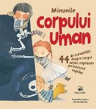 Minunile corpului uman curiozitati despre