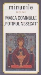 Minunile icoanei Maica Domnului Potirul Nesecat