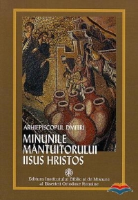 Minunile Mantuitorului Iisus Hristos