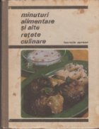 Minuturi alimentare alte retete culinare