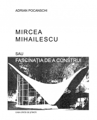 Mircea Mihailescu sau fascinatia de a construi