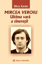 Mircea Veroiu Ultima vara tineretii