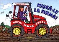 Misca-le la ferma!