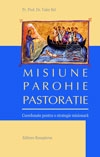 Misiune, parohie, pastoratie. Coordonate pentru o strategie misionara