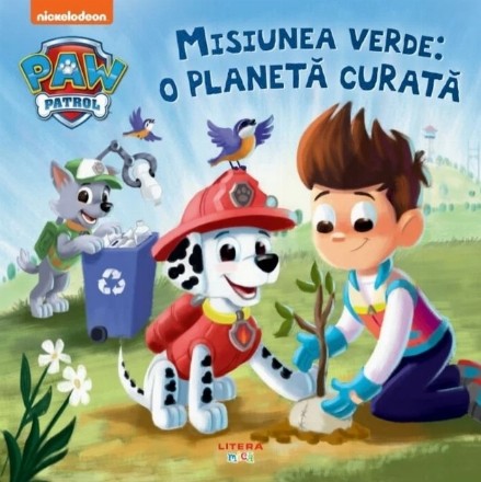 Misiunea verde : o planetă curată