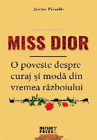 Miss Dior - o poveste despre curaj şi modă din vremea războiului