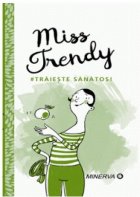 Miss Trendy Traieste sanatos