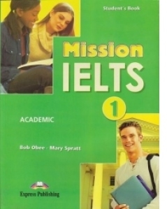 Mission IELTS 1. Academic manualul elevului