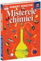 Misterele Chimiei - Prima mea enciclopedie de stiinta