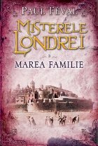 Misterele Londrei Marea familie (vol