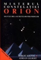 Misterul constelatiei Orion dezvaluirea secretelor