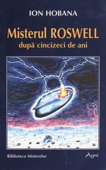 Misterul Roswell dupa cincizeci de ani