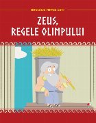 Mitologia pentru copii. Zeus, regele Olimpului