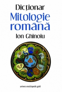 Mitologie romana. Dictionar