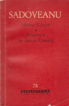 Mitrea Cocor. Aventura in Lunca Dunarii