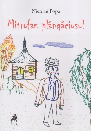 Mitrofan plângăcioasul