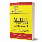 Mitul antreprenorial Contractorul functioneaza majoritatea