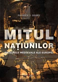 Mitul natiunilor - Originile medievale ale Europei