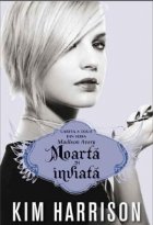 Moarta si inviata.Cartea a doua din seria Madison Avery