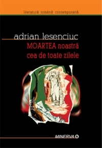 Moartea noastra cea de toate zilele