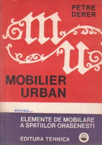 Mobilier urban - Elemente de mobilare a spatiilor orasenesti