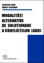 Modalitati alternative de solutionare a conflictelor (ADR)