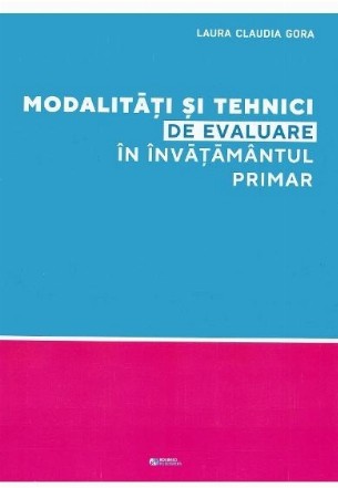 Modalitati si tehnici de evaluare in invatamantul primar