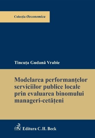 Modelarea performanţelor serviciilor publice locale prin evaluarea binomului manageri-cetăţeni