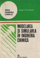 Modelarea simularea ingineria chimica