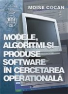 Modele, algoritmi si produse software in cercetarea operationala