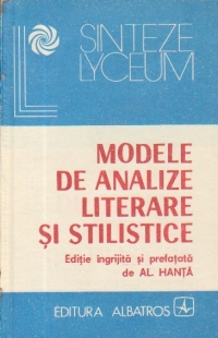 Modele de analize literare si stilistice, Editia a II-a revazuta si adaugita