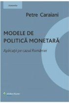 Modele politica monetara Aplicatii cazul