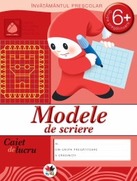 Modele de scriere. Caiet de lucru - 6 ani