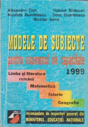 Modele de Subiecte Pentru Examenul de Capacitate (1999)